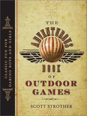 cover image of The Adventurous Book of Outdoor Games